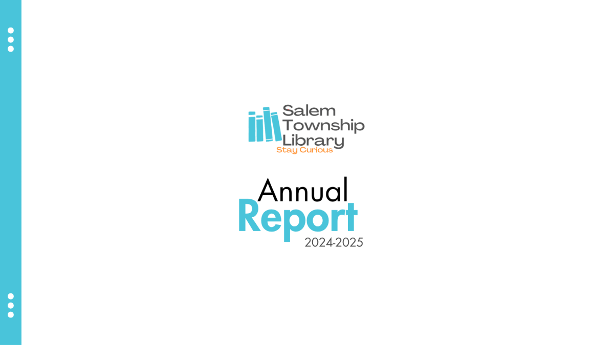 Reporter Library Library Annual Report 2024-2025 - Salem Township Library