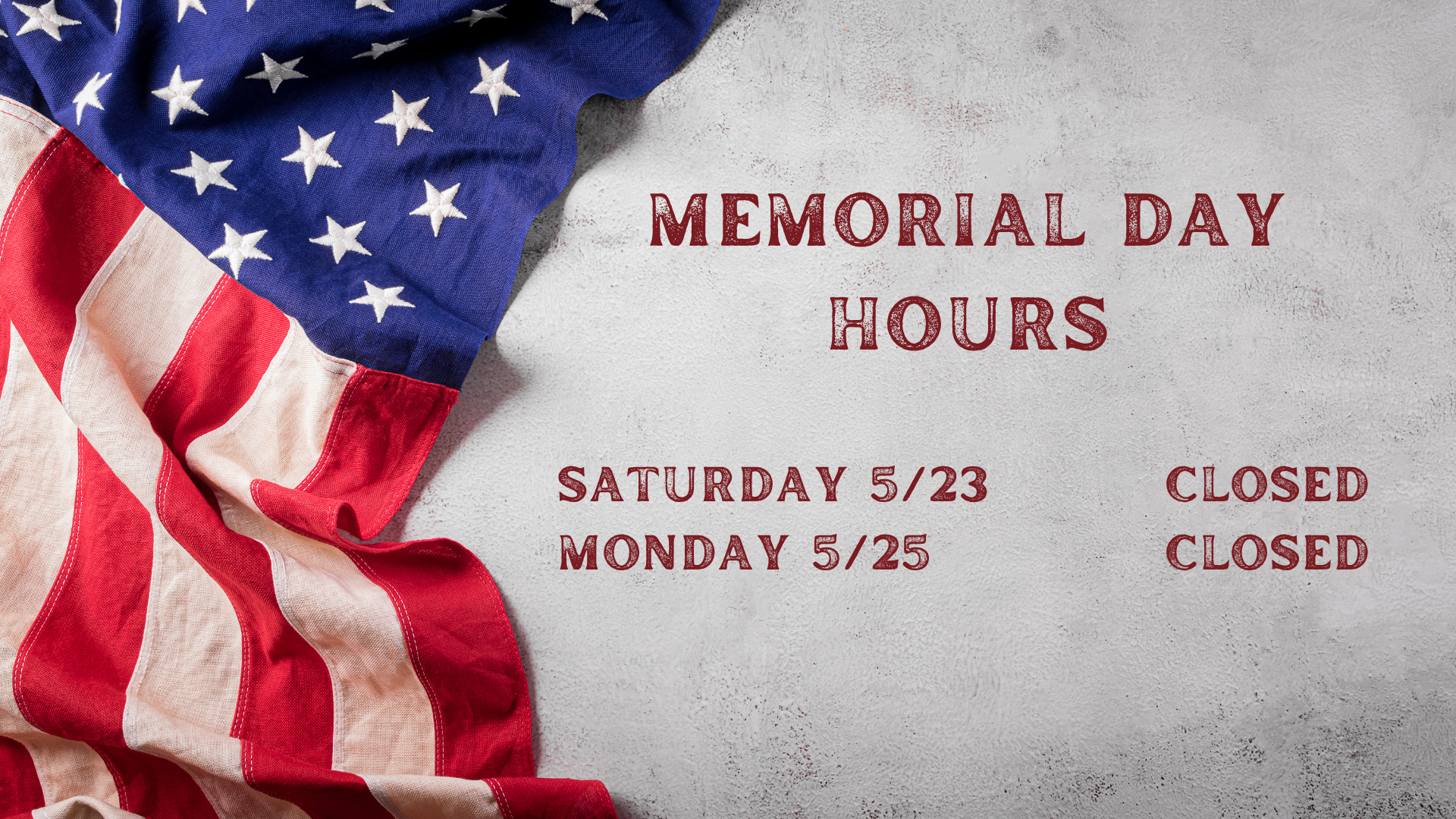 Memorial Day Hours