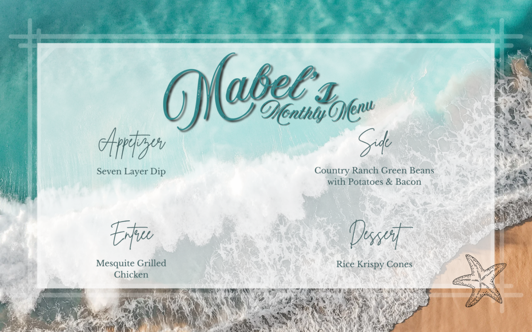 Mabel's July Monthly Menu
